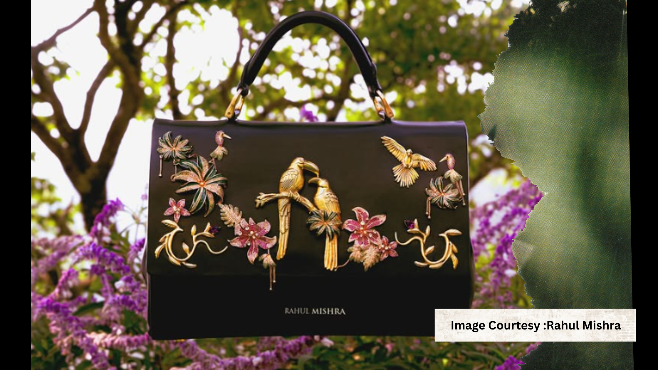 Rahul Mishra's embroideries now on couture bags -new collection